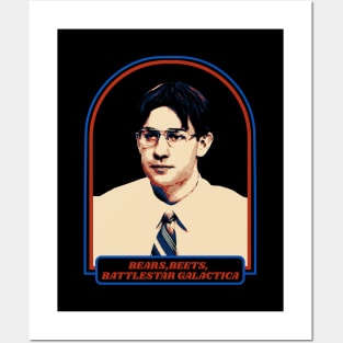 jim - bears beets battlestar galactica Posters and Art